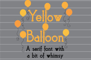 Yellow Balloon: A Serif Typeface for Modern Web Design